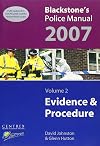 Blackstone's Police Manual 2007. Volume 2: Evidence & Procedure