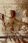 R. O. A. M. Lyne: Collected Papers on Latin Poetry