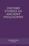 Oxford Studies in Ancient Philosophy. Volume XXXI: Winter 2006