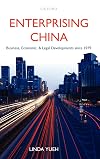 Enterprising China: Business, Economic, and Legal Developments since 1979