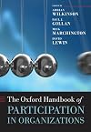 The Oxford Handbook of Participation in Organizations (Oxford Handbooks in Business & Management)