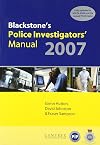Blackstone's Police Investigators' Manual 2007