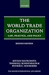 The World Trade Organization: Law, Practice, and Policy. Second edition