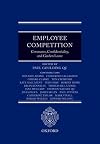 Employee Competition: Covenants, Confidentiality, and Garden Leave