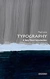 Typography: A Very Short Introduction (Very Short Introductions)