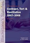 Blackstone's Statutes on Contract, Tort and Restitution 2007-2008