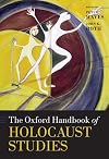 The Oxford Handbook of Holocaust Studies