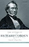 The Letters of Richard Cobden. Volume III: 1854-1859