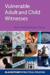 Vulnerable Adult and Child Witnesses