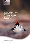 Evolutionary Conservation Genetics