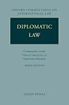 Diplomatic Law: A Commentary on the Vienna Convention on Diplomatic Relations
