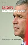 The Polarized Presidency of George W. Bush