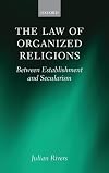 The Law of Organized Religions: Between Establishment and Secularism