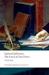 The Lives of the Poets: A Selection (Oxford World's Classics)