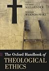 The Oxford Handbook of Theological Ethics