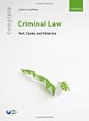 Complete Criminal Law: Text, Cases, and Materials
