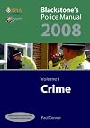 Blackstone's Police Manual 2008. Volume 1: Crime