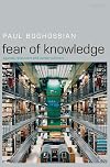 Fear of Knowledge: Against Relativism and Constructivism