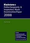 Blackstone's Police Sergeants' & Inspectors' Mock Examination Paper 2008