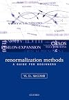 Renormalization Methods: A Guide For Beginners