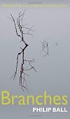 Nature's patterns : a tapestry in three parts : Branches