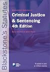 Blackstone's Statutes on Criminal Justice and Sentencing (Blackstone's Statute Book)
