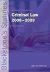 Blackstone's Statutes on Criminal Law 2008-2009 (Blackstone's Statute Book Series)