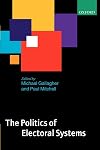 The Politics of Electoral Systems