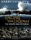 Facing the Ocean: The Atlantic and Its Peoples, 8000 BC-AD 1500