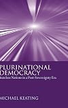 Plurinational Democracy: Stateless Nations in a Post-Sovereignty Era