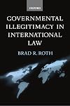 Governmental Illegitimacy in International Law
