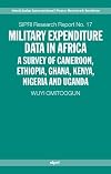 Military Expenditure Data in Africa: A Survey of Cameroon, Ethiopia, Ghana, Kenya, Nigeria and Uganda