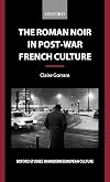 The Roman Noir in Post-War French Culture: Dark Fictions