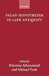 Pagan Monotheism in Late Antiquity