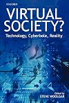Virtual Society?: Technology, Cyberbole, Reality