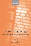 Prosodic Typology: The Phonology of Intonation and Phrasing includes CD