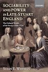 Sociability and Power in Late-Stuart England: The Cultural Worlds of the Verneys 1660-1720