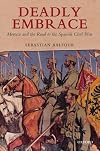 Deadly Embrace: Morocco and the Road to the Spanish Civil War