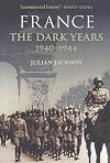 France The Dark Years 1940-1944