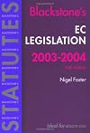 Blackstone's EC Legislation 2003-2004