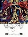 Early Modern Catholicism: An Anthology of Primary Sources