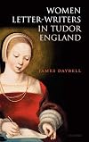 Women Letter-Writers in Tudor England