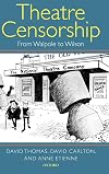 Theatre Censorship: From Walpole to Wilson