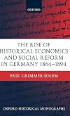 The Rise of Historical Economics and Social Reform in Germany, 1864-1894