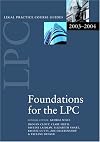 LPC Foundations for the LPC 2003/2004 (Legal Practice Course Guides)