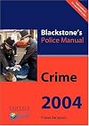 Blackstone's Police Manual 2004: Crime