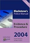 Blackstone's Police Manual 2004: Evidence & Procedure