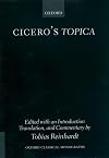 Cicero's Topica: Edited with an Introduction, Translation, and Commentary