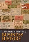 The Oxford Handbook of Business History
