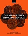 Coinage and Identity in the Roman Provinces
